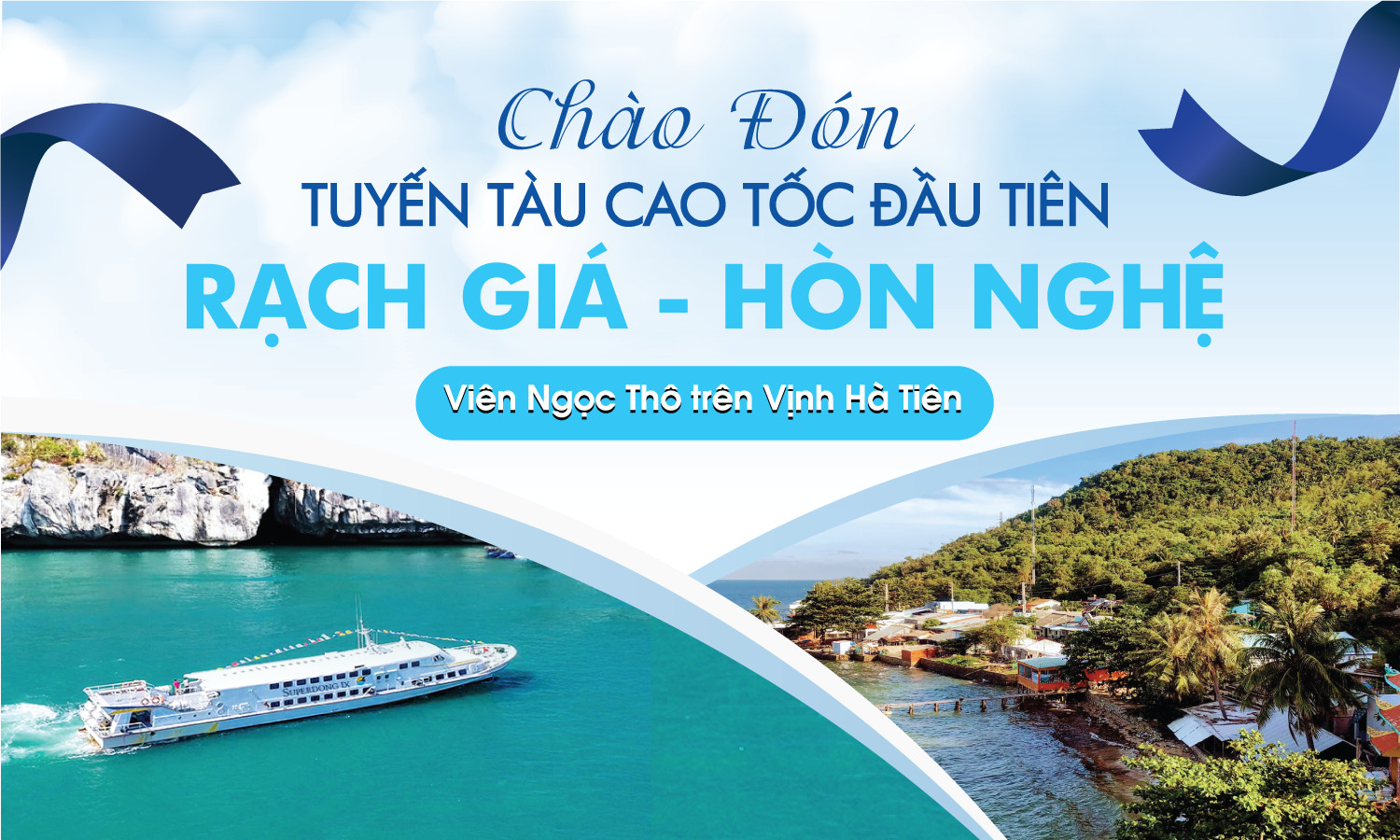 Superdong Chính Thức Khai Trương Tuyến Tàu Cao Tốc Rạch Giá - Hòn Nghệ