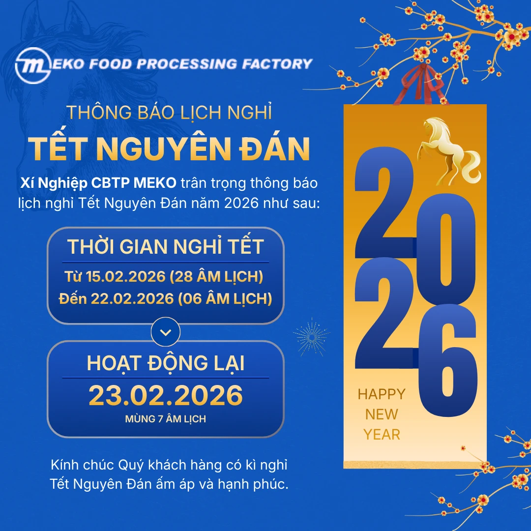 Thông báo lịch nghỉ Tết Nguyên Đán 2026 – Xí nghiệp Chế biến Thực phẩm MEKO